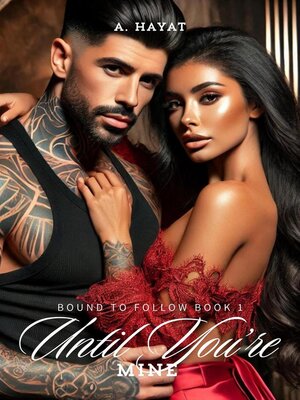 cover image of Until You're Mine (Bound to Follow Book 1)